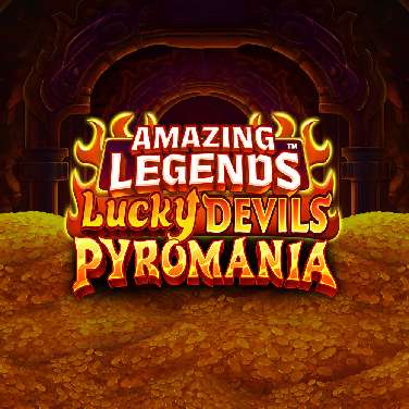 Amazing Legends Lucky Devils Pyromania