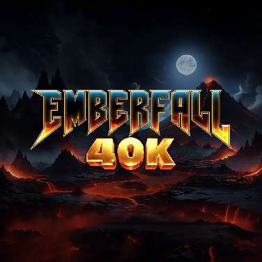 Emberfall 40K