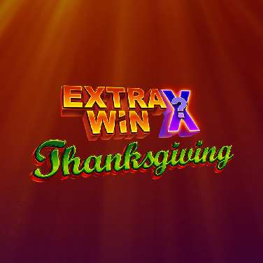 Extra Win X Thanksgiving
