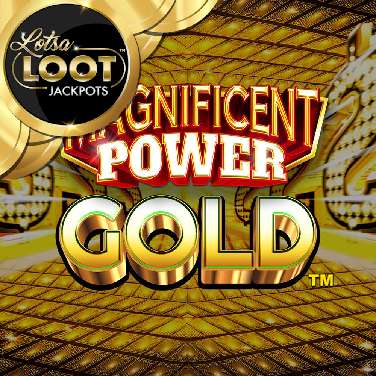 Magnificent Power Gold Lotsaloot