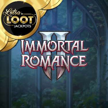 Immortal Romance II Lotsaloot