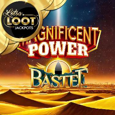 Magnificent Power Bastet Lotsaloot
