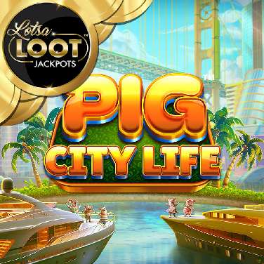 Pig City Life Lotsaloot