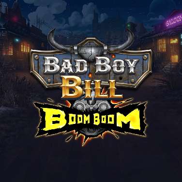 Bad Boy Bill BoomBoom