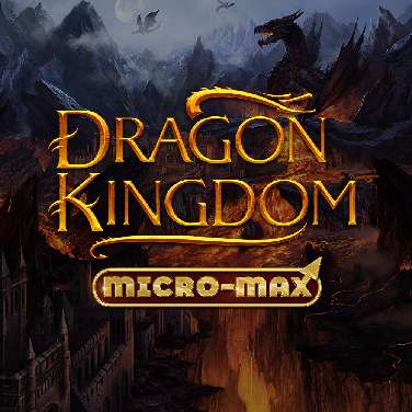 Dragon Kingdom Micro-Max