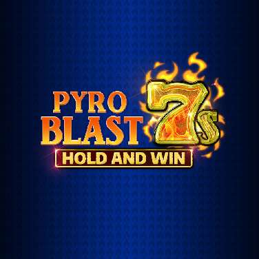 Pyro Blast 7s Hold and Win