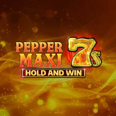 Pepper Maxi 7s Hold and Win