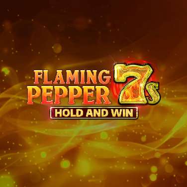 Flaming Pepper 7s Hold and Win