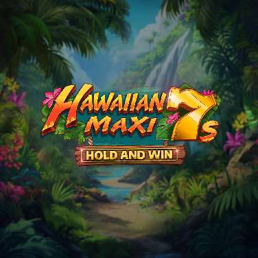 Hawaiian Maxi 7s Hold and Win