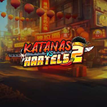 Katanas vs Kartels 2