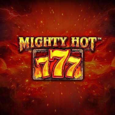 Mighty Hot: 777