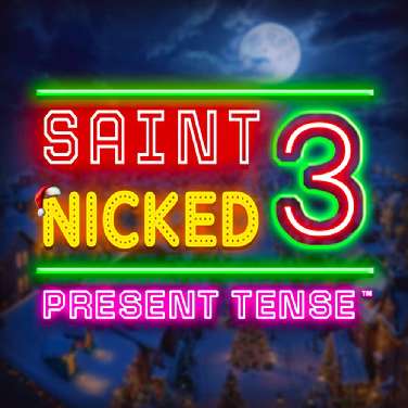 Saint Nicked 3 Present Tense