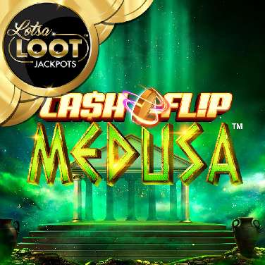 Cash Flip Medusa Lotsaloot