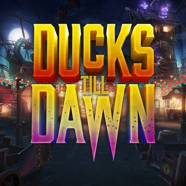 Ducks till Dawn