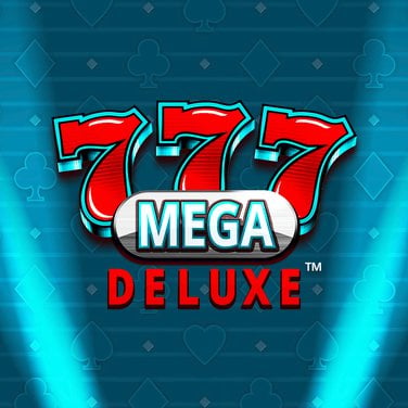 777 Mega Deluxe
