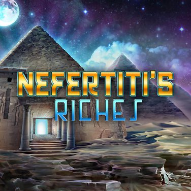 Nefertiti's Riches