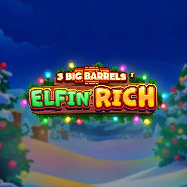 3 Big Barrels Elfin' Rich