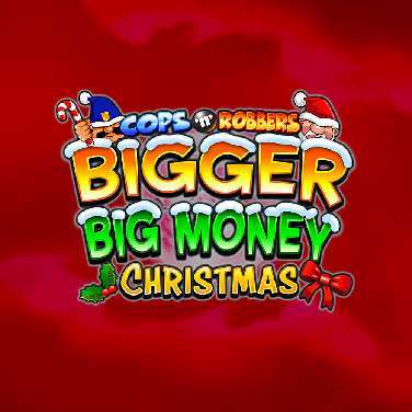 Cops N Robbers Bigger Big Money Christmas