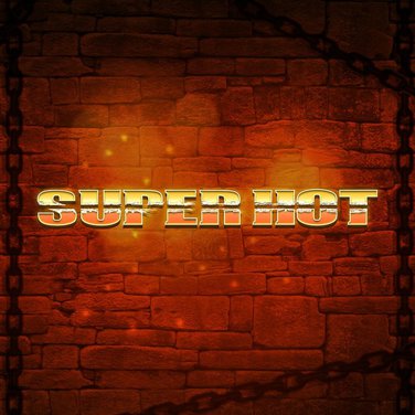 Super Hot