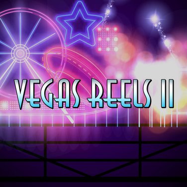 Vegas Reels II
