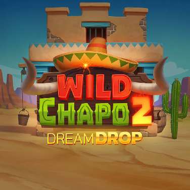 Wild Chapo 2 Dream Drop