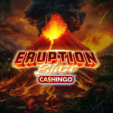 Eruption Blaze Cashingo