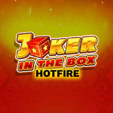 Joker in the Box Hotfire
