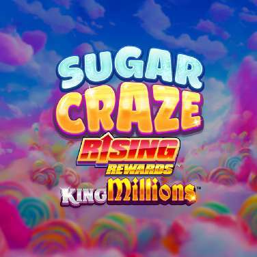 Sugar Craze Rising Rewards King Millions