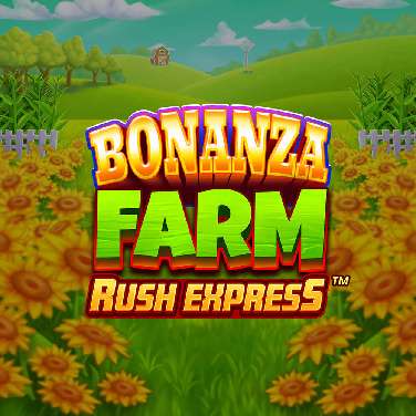 Bonanza Farm Rush Express