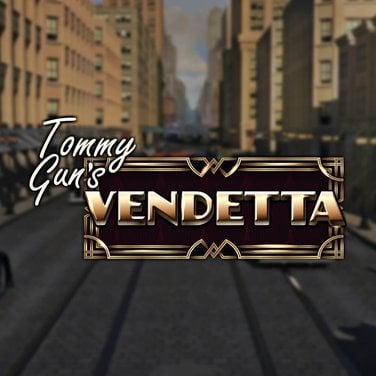Tommy Gun's Vendetta
