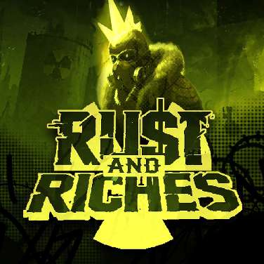 Rust and Riches