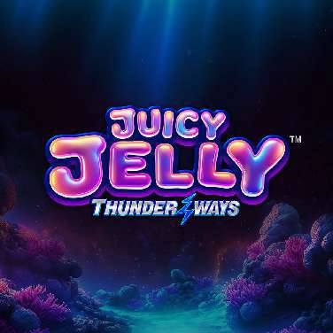 Juicy Jelly ThunderWays