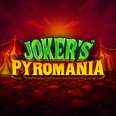 Joker's Pyromania