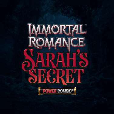 Immortal Romance: Sarah’s Secret Power Combo