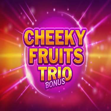 Cheeky Fruits Trio Bonus