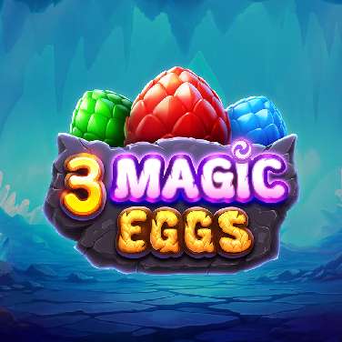 3 Magic Eggs