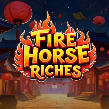 Fire Horse Riches