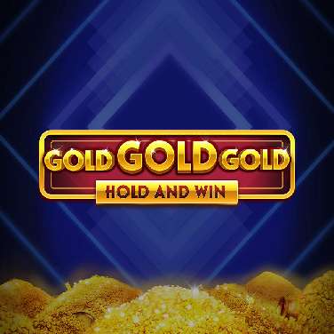 Gold Gold Gold Hold and Win