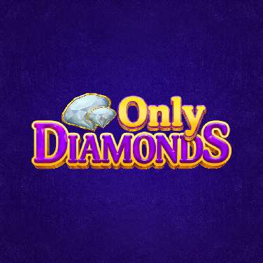 Only Diamonds