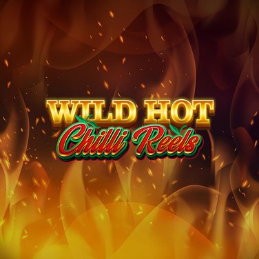 Wild Hot Chilli Reels