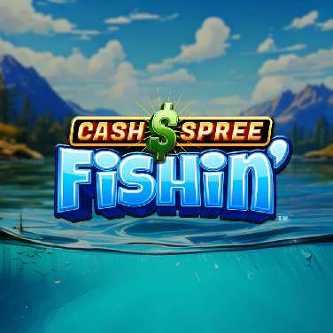 Cash Spree Fishin’