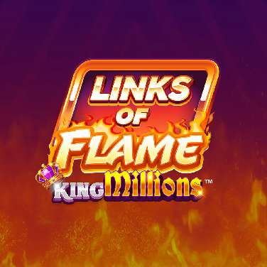 Links of Flame King Millions