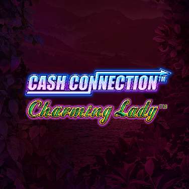 Cash Connection Charming Lady