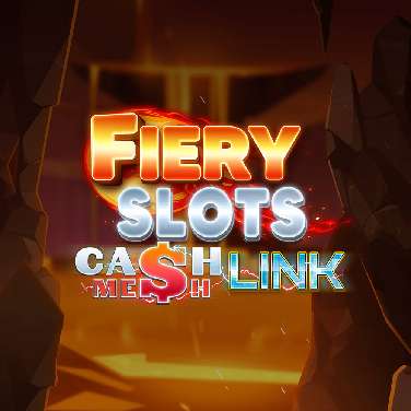 Fiery Slots - Cash Mesh Link