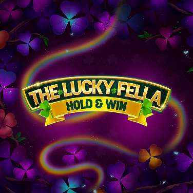The Lucky Fella Hold & Win