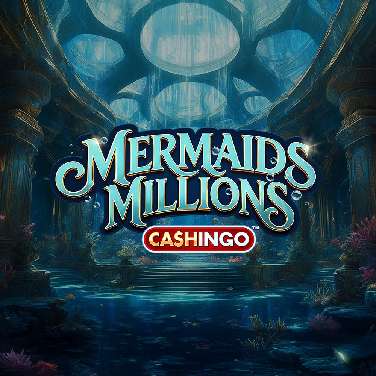 Mermaids Millions Cashingo