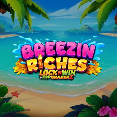 Breezin Riches Locknwin
