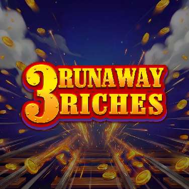 3 Runaway Riches
