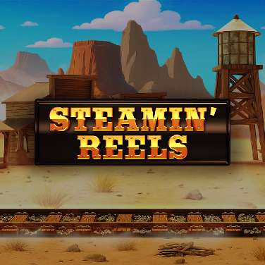 Steamin’ Reels