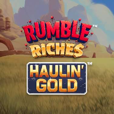 Rumble Riches - Haulin' Gold